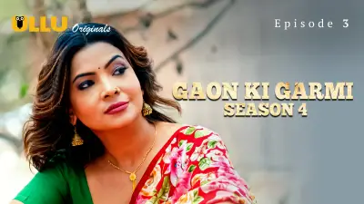 Gaon Ki Garmi 4 Episode 3 Hindi Web Series